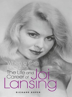 cover image of "When a Girl's Beautiful"--The Life and Career of Joi Lansing